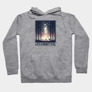 Life is beautiful Hoodie